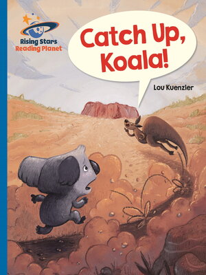 cover image of Catch Up, Koala!